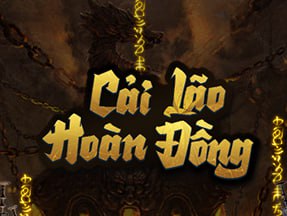 CẢI LÃO HOÀN ĐỒNG - TRÙNG SINH 1