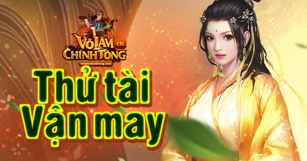 OẲN TÙ TÌ - THỬ TÀI VẬN MAY