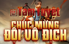 TAM TUYỆT 3 - CHÚC MỪNG ĐỘI VÔ ĐỊCH