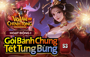 S3 - GÓI BÁNH CHƯNG - TẾT TƯNG BỪNG