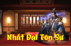 HOẠT ĐỘNG: NHẤT ĐẠI TÔN SƯ