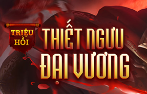 EVENT: TRIỆU HỒI THIẾT NGƯU ĐẠI VƯƠNG