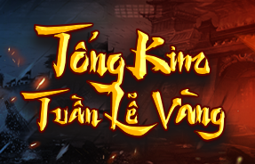 KÉO DÀI TUẦN LỄ VÀNG TỐNG KIM