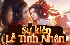 SỰ KIỆN MỪNG LỄ TÌNH NHÂN 14/2